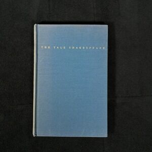 The Yale Shakespeare: The Life of King Henry The Fourth Part I - 2th Print, 1954